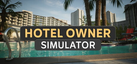 酒店老板模拟器/Hotel Owner Simulator-开心广场